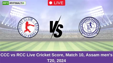 CCC vs RRC Live Score: Scorecard, Ball by Ball Commentary - Match 10 ...