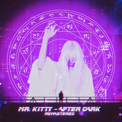 Stream REMASTERED | Mr. Kitty - After Dark (Synthwave / Blade Runner ...