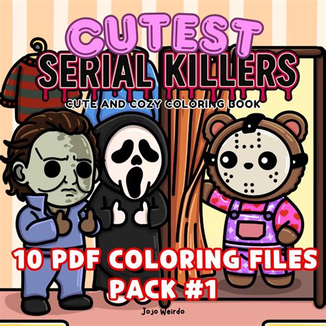 Cutest Serial Killers 1 Pack #1 : Cute and Cozy Coloring Books for Adults for Stress Relief by ...