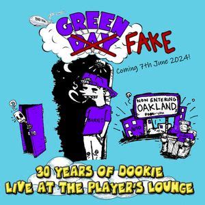 Green FAKE - 30 Years of Dookie!, Players Lounge Billericay, 7 June ...