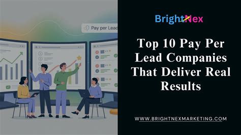 Top 10 Pay Per Lead Companies That Deliver Real Results | Brightnex ...