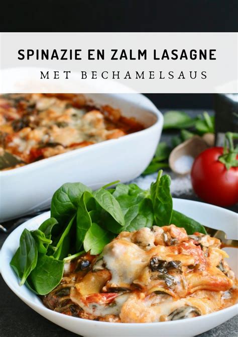 Zalm lasagne met spinazie en bechamelsaus   Voedsel ideeën  