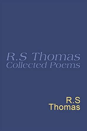 Collected Poems: 1945-1990 R.S.Thomas: Collected Poems : R S Thomas ...
