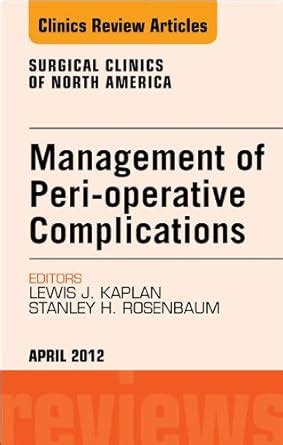 Management of Peri-operative Complications, An Issue of Surgical ...