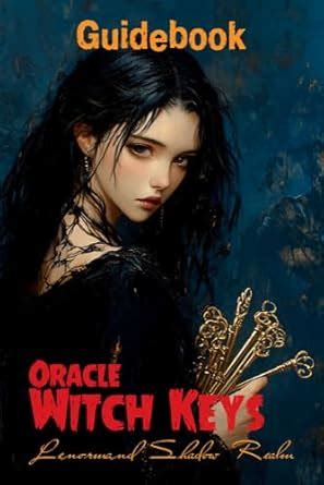 Witch Keys Oracle Extended Guidebook: Interpretation of the Dark ...