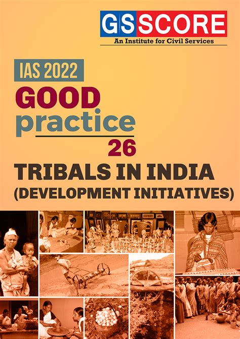 Good Practices: Tribals In India (Development & Initiatives) - GS SCORE