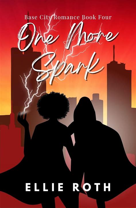 One More Spark (Base City Romance Book 4) eBook : Roth, Ellie: Amazon ...