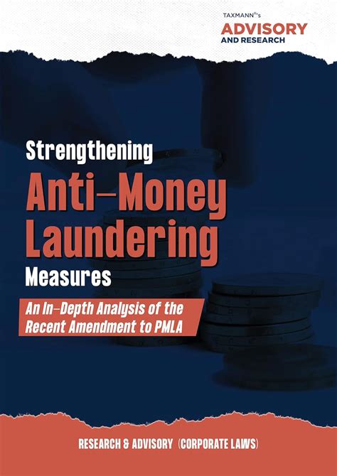 Taxmann Advisory's Strengthening Anti-Money Laundering Measure – An In ...
