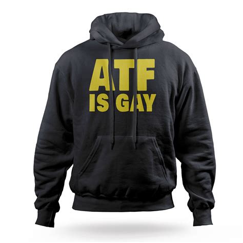 ATF IS GAY (HOODIE)