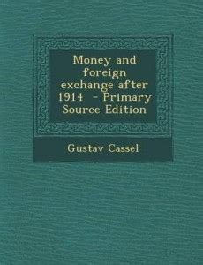 Money and Foreign Exchange After 1914 - Primary Source Edition: Buy ...
