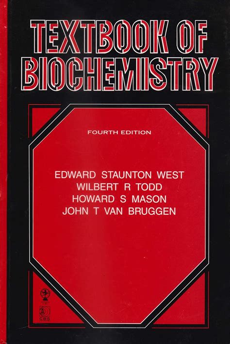 Textbook of Biochemistry eBook : West, Edward Staunton, Todd, Wilbert R ...