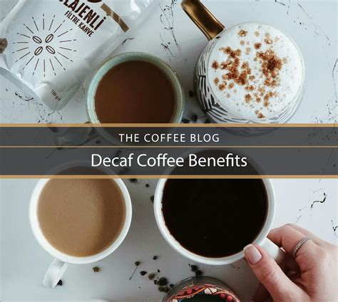 Decaf Coffee Benefits - The Coffee Blog