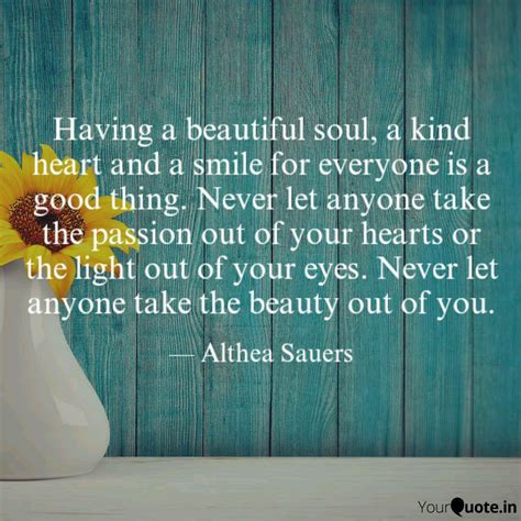 You Have A Beautiful Soul Quotes