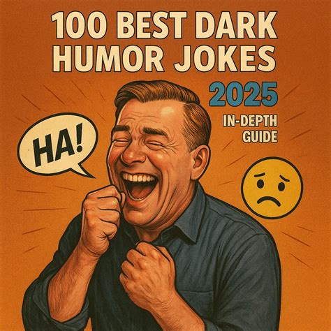 100 Best Dark Humor Jokes 2025 In-Depth Guide - Love, Healing & a Happy ...