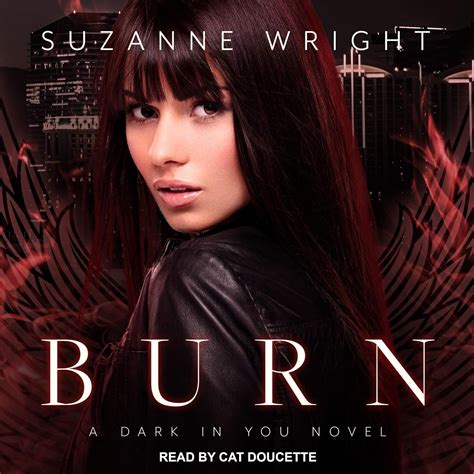 Burn (The Dark in You Series): Suzanne Wright: 9798200653416: Amazon ...