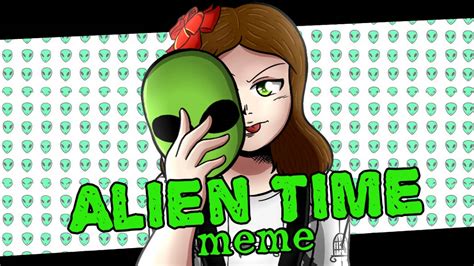 Image result for Alien Time Meme Full ID