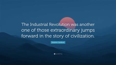 Industrial Revolution Quote How To Survive And Thrive In The Fourth
