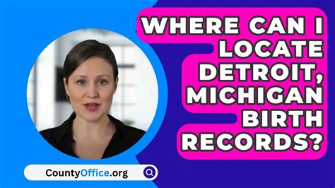 Where Can I locate Detroit, Michigan Birth Records? - CountyOffice.org ...