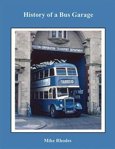Preston Deepdale - History of a Bus Garage : Rhodes, Michael: Amazon.in ...