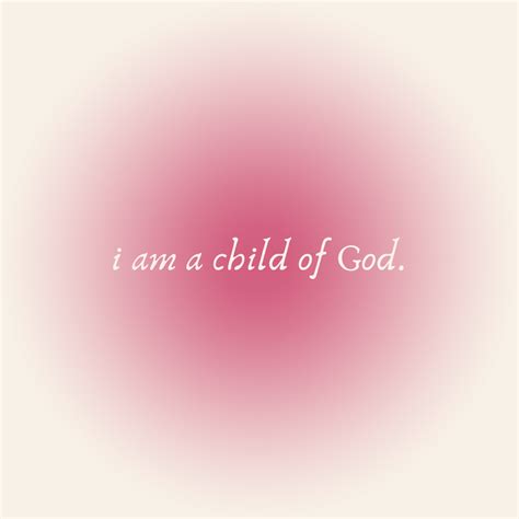 I Am a Child of God Affirmation Quote