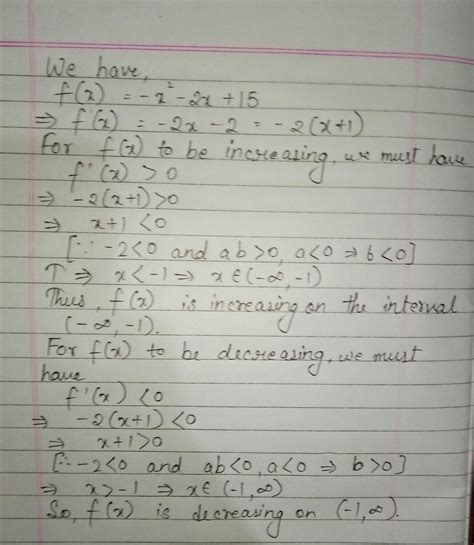 find the intervals in which f(x)=-x^2-2x+ 15 is increasing or ...