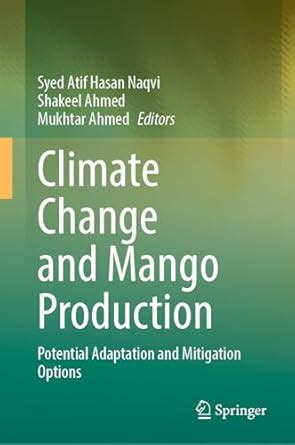 Buy Climate Change and Mango Production: Potential Adaptation and ...