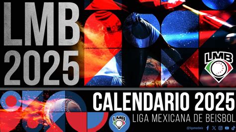 LMB: Calendario oficial de la temporada 2025 de la Liga Mexicana de ...