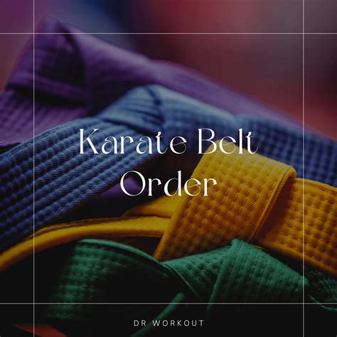 Karate Belt Order: Unveiling the Journey from White to Black Belt | Dr ...