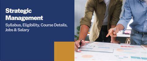 MBA Strategic Management: Syllabus, Eligibility, Course Details, Jobs ...