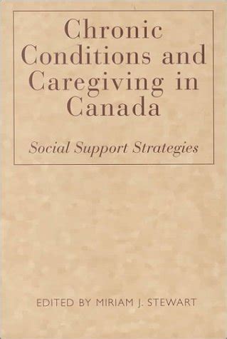 Buy Chronic Conditions and Caregiving in Canada: Social Support ...