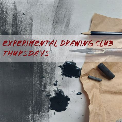 Experimental Drawing Club ~ Thursdays , Unit 6 St George's Works ...