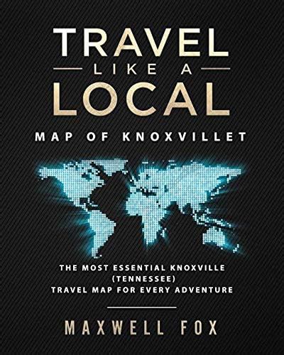 Travel Like a Local - Map of Knoxville: The Most Essential Knoxville ...