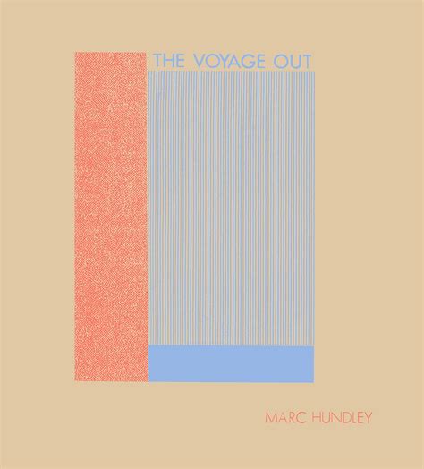 Marc Hundley: The Voyage Out: Hundley, Marc, Hundley, Ian, Wolf, Matt ...