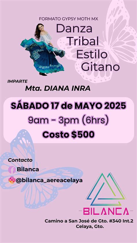 Danza Tribal Estilo Gitano -Formato Gypsy Moth-, Bilanca, Celaya, 17 ...