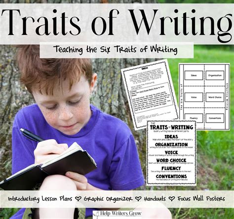 The Six Traits of Writing Lessons - Help Writers Grow