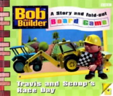 Bob The Builder Race Day Gamebook Laminated Travis And Scoops ...