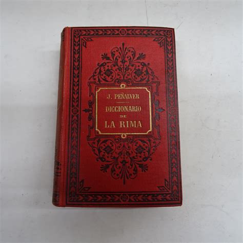 DICCIONARIO DE LA RIMA. Nueva edición corregida con arreglo a la ...