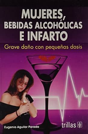 Buy Mujeres, bebidas alcoholicas e infarto/ Women, alcohol and stroke ...