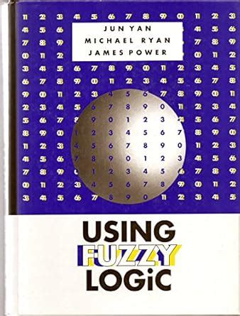 Buy Using Fuzzy Logic: Towards Intelligent Systems Book Online at Low ...