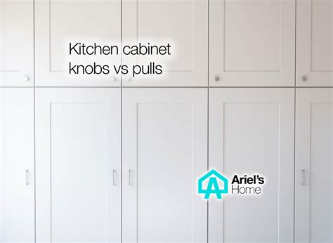 Kitchen cabinet knobs vs pulls (2025) - Ariel's Home
