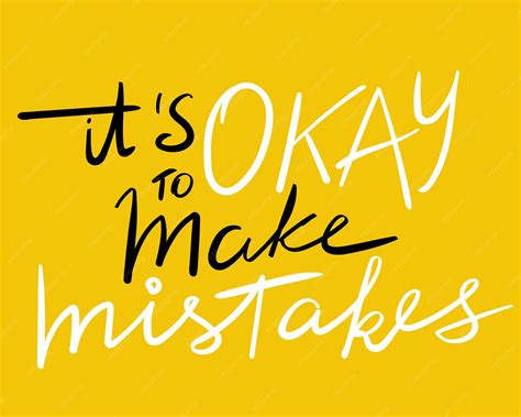 Premium Vector | It's okay to make mistakes quote lettering