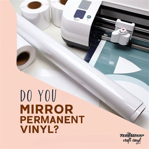 Do You Mirror Permanent Vinyl? - TeckwrapCraft