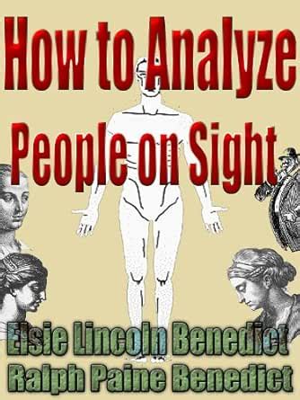 How to Analyze People on Sight : Through the Science of Human Analysis ...