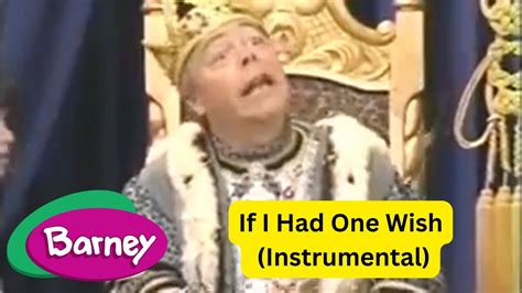 Barney : If I Had One Wish (Instrumental) - YouTube