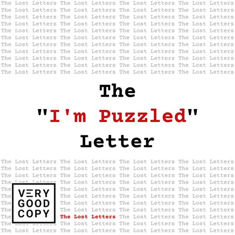 The "I'm Puzzled" Letter — VeryGoodCopy - Copywriting & Content Marketing
