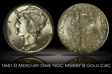 Michael Kittle Rare Coins - 1941-D Mercury Dime NGC MS66FB Gold CAC