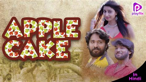 Apple Cake 2018 Full Movie Online - Watch HD Movies on Airtel Xstream Play