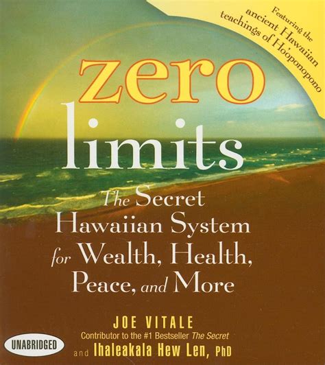 Buy Zero Limits: The Secret Hawaiian System for Wealth, Health, Peace ...