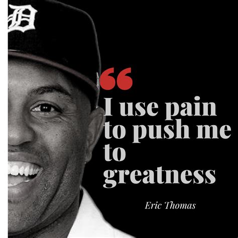 Eric Thomas Quotes: Best ever motivational quotes of Thomas Eric to ...