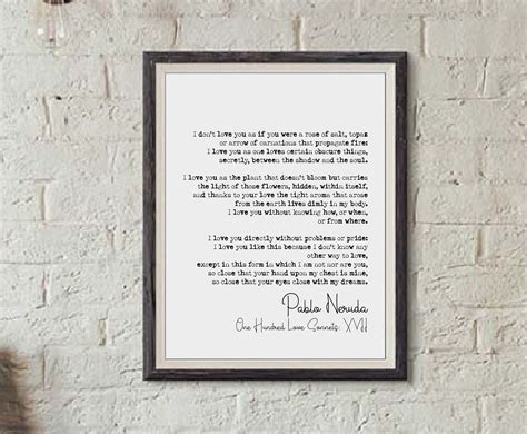 Pablo Neruda Poem Quote Print One Hundred Love Sonnets Sonnet 17 XVII ...